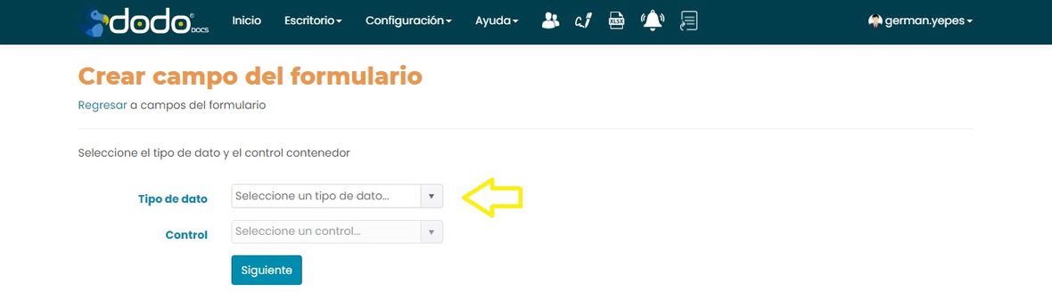 Pantalla Crear campo del formulario con los desplegables Tipo de dato y Control, y el botón Siguiente.