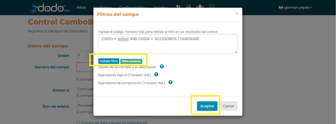 Ventana Filtros del campo con el código Transact-SQL escrito, el mensaje Filtro correcto y el botón Aceptar.