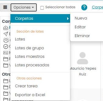 Menú «Opciones» abierto: submenú Carpetas (Nueva, Editar, Eliminar), sección de lotes y las acciones Crear tarea y Exportar a Excel.