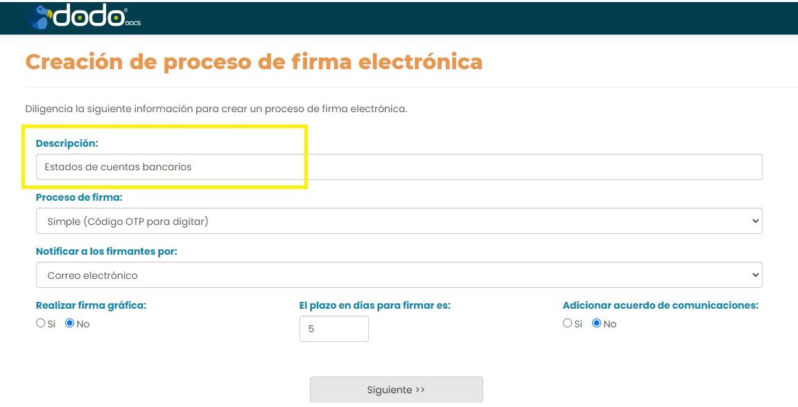 Pantalla 1 de la solicitud de firma: Descripción, Proceso de firma, Notificar a los firmantes por, Realizar firma gráfica, plazo en días y Adicionar acuerdo de comunicaciones.