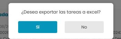 Aviso «¿Desea exportar las tareas a excel?» con los botones Sí y No.