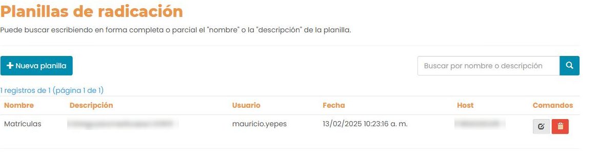 Pantalla «Planillas de radicación»: botón «+ Nueva planilla», buscador, y una tabla con Nombre, Descripción, Usuario, Fecha, Host y Comandos (editar y eliminar). La descripción y el host aparecen difuminados.