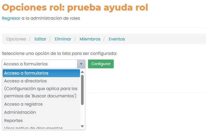 Pantalla «Opciones» de un rol: pestañas Opciones, Editar, Eliminar, Miembros y Eventos, y un desplegable con los tipos de permiso (Acceso a formularios, Acceso a directorios, Acceso a registros, Administración, Reportes, Visor nativo de documentos…) junto a un botón «Configurar».
