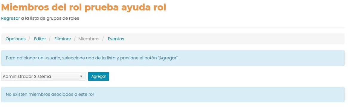 Pantalla «Miembros del rol»: un desplegable de usuarios con un botón «Agregar» y el mensaje «No existen miembros asociados a este rol».