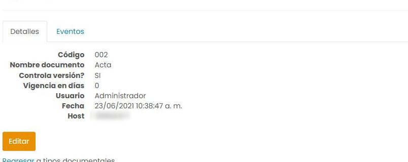Detalle de un tipo documental, pestaña «Detalles»: Código, Nombre documento, ¿Controla versión?, Vigencia en días, Usuario, Fecha y Host, con un botón «Editar».